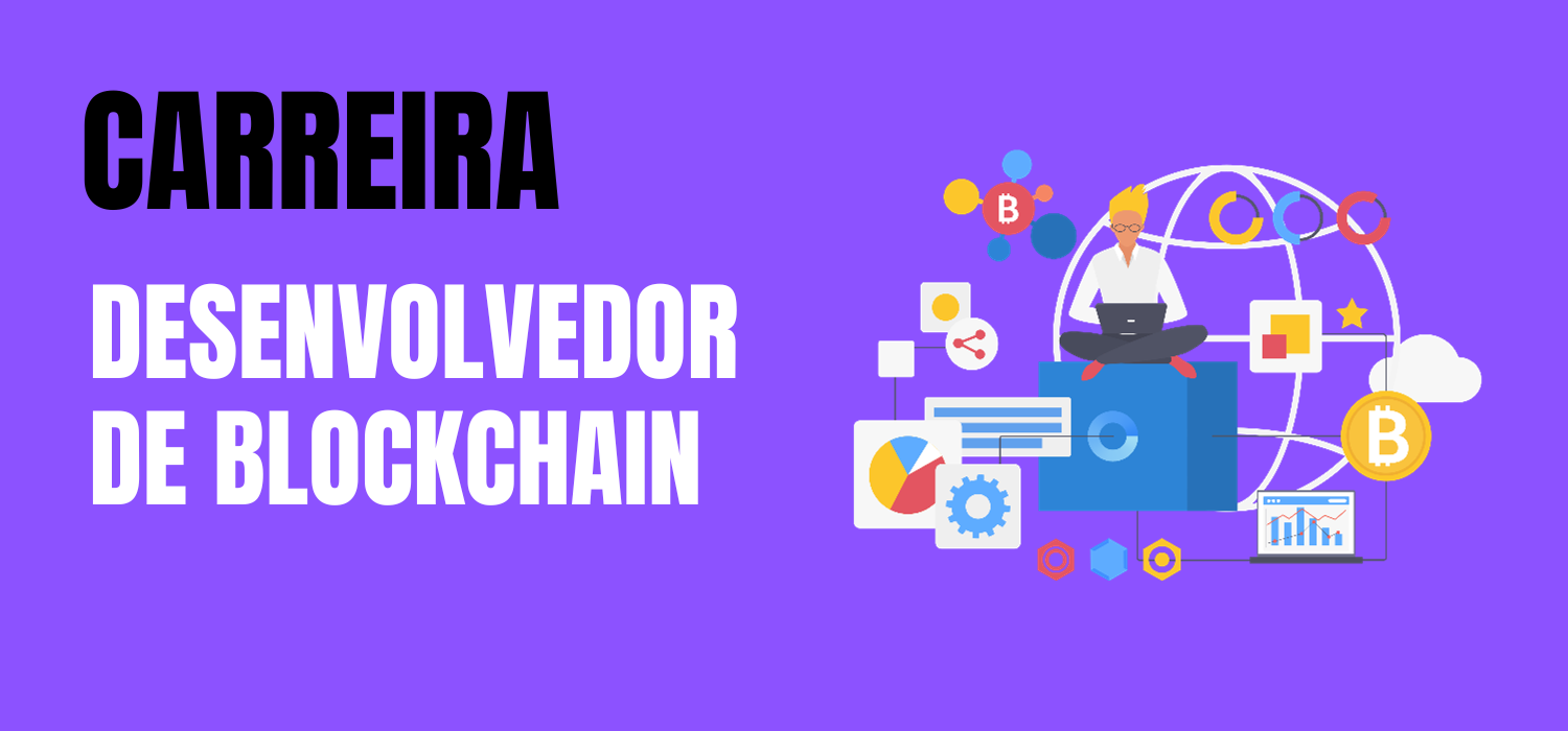 Carreira Desenvolvedor de Blockchain