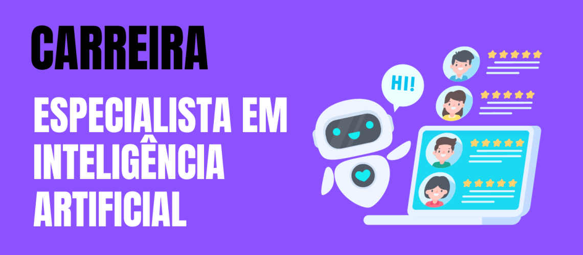 Carreira Especialista em Inteligência Artificial